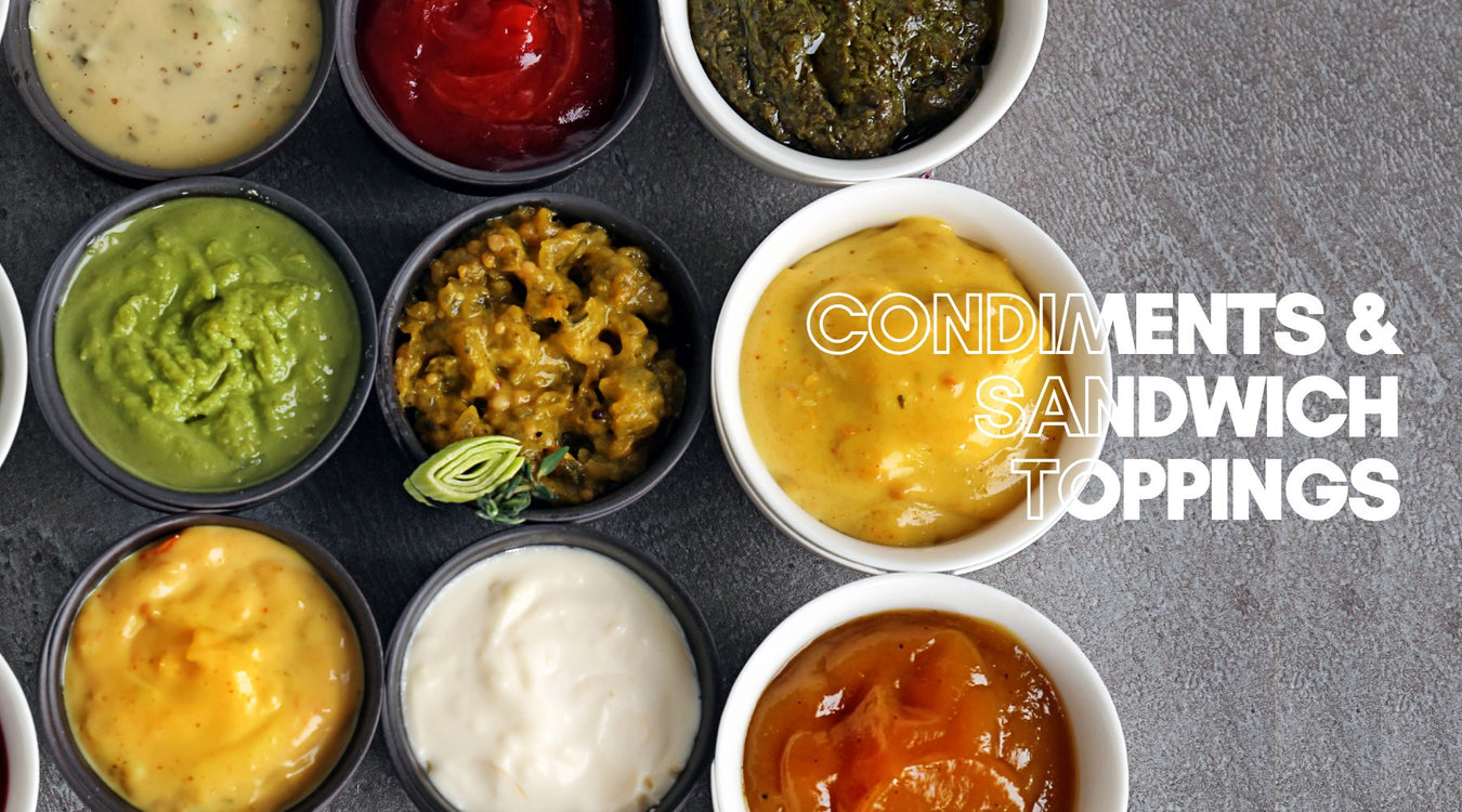 Condiments & Sandwich Toppings