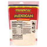 Tropical Mexican Natural Cheese Blend 8 oz